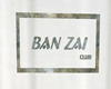 Ban Zai wall hanging