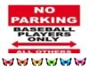 No Parking Baseball