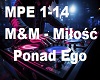 M&M - Milosc Ponad Ego