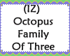 Octopus Family Of Three