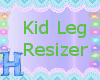 MEW kid leg resizer