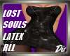 Lost Souls Latex RLL