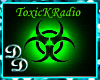 ToxicKRadio Fit- F