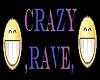 Crazy Rave