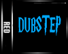 |R|Wall Sign "Dubstep"