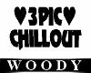 3pic chillout sign