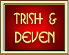 TRISH & DEVEN