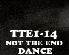 DANCE-NOT THE END