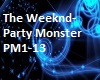 The Weeknd:Party Monster