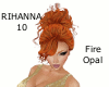 Rihanna 10 - Fire Opal