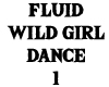 Fluid Wild Girl Dance 1