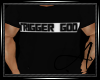 Trigger God (M)