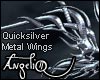 Quicksilver Metal Wings