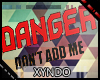 +K| DANGER SIGN .