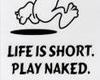 Life short play Naked