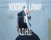 Kendrick ADHD VB