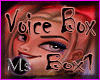 *Ms* Clash Voice Box