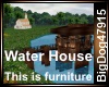 [BD] Water House