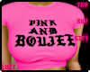 Pink & Boujee