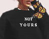 Not Yours Chill Sweater