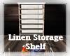 Suite Linen StorageShelf