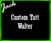 Walter - Name Tattoo