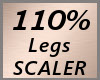 Leg Scale 110% F