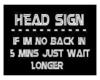 HeadSign - BRB!