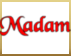 [J] Madam Head Sign