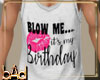 Blow Me Birthday
