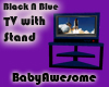 *BabyA Black N Blue TV