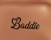 *Baddie Custom Tattoo