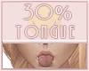Tongue 30%