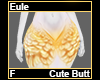 Eule Cutt Butt F