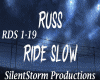 Russ - Ride Slow