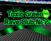 Toxic Green Rave Club 2