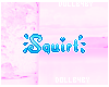 Squirt Badge +stkr <3