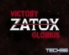 ZATOX VICTORIUS&GLORIUS