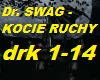 Dr. SWAG - KOCIE RUCHY