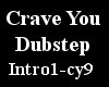 *BOW* Crave You Dubstep