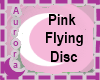 The pink flying disc