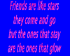 FRIENDS ARE LIKE STARS