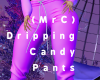 (MrC)DrippingCandy Pants