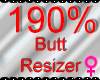*M* Butt Resizer 190%