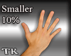 Smaller  Hands 10%