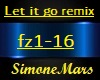 Let it go remix  fz1-16