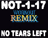 Workout RM No Tears Left
