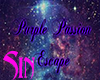 *Purple Passion Escape*