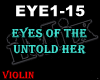 Eyes Of The Untold Her