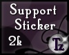 !T Support Sticker {2k}